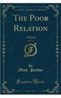 The Poor Relation, Vol. 3 of 3: A Novel (Classic Reprint)