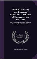 General Directory and Business Advertiser of the City of Chicago for the Year 1844