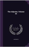 The Adjuster, Volume 53