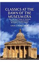 Classics at the Dawn of the Museum Era