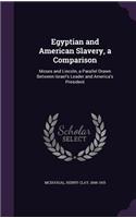 Egyptian and American Slavery, a Comparison
