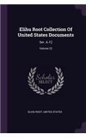 Elihu Root Collection Of United States Documents