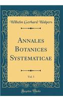 Annales Botanices Systematicae, Vol. 3 (Classic Reprint)