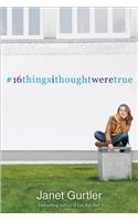 16thingsithoughtweretrue