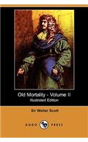 Old Mortality - Volume II (Illustrated Edition) (Dodo Press)