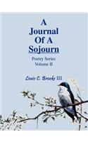 Journal Of A Sojourn: Poetry Series Volume II