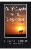 Fastforward to the Beginning: (English)