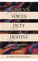 Women's Voices of Duty and Destiny
