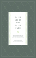 Daily Light on the Daily Path: The Classic Devotional Book For Every Morning and Evening in the Very Words of Scripture (From the Holy Bible, English Standard Version / Redesign)(English)