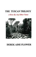 The Tuscan Trilogy