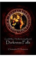 Candle'bre: The Reckoning, Book I: Darkness Falls