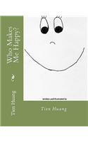 Who Makes Me Happy?: (English)
