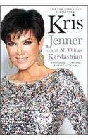 Kris Jenner... and All Things Kardashian: (English)