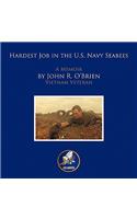 Hardest Job in the U.S. Navy Seabees