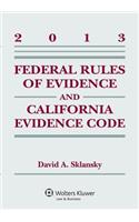 Federal Rules of Evidence and California Evidence Code 2013
