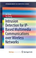 Intrusion Detection for IP-Based Multimedia Communications Over Wireless Networks