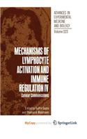 Mechanisms of Lymphocyte Activation and Immune Regulation IV
