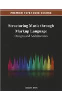 Structuring Music through Markup Language