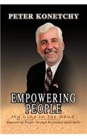 Empowering People: My Line in the Sand Empowering People Through Restrained Government