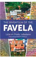 The Invention of the Favela