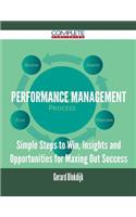 Performance Management - Simple Steps to Win, Insights and Opportunities for Maxing Out Success