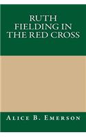 Ruth Fielding in the Red Cross