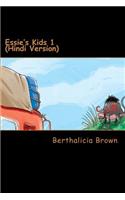 Essie's Kids 1 (Hindi Version)