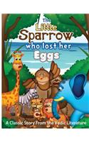 The Little Sparrow Who Lost Her Eggs