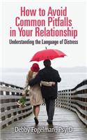 How to avoid common pitfalls in your relationship