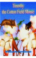 Timothy the Cotton Field Mouse