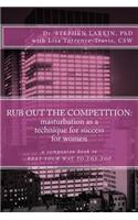 Rub Out the Competition
