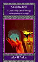 Cold Reading in Counselling and Psychotherapy