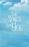 This Song's for You