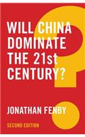 Will China Dominate the 21st Century?