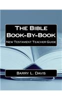 Bible Book-By-Book New Testament Teacher Guide