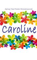 Spring Time Flowers Personal Journal - Caroline