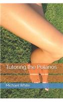 Tutoring the Polanos