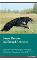 Borzoi Russian Wolfhound Activities Borzoi Russian Wolfhound Activities (Tricks, Games & Agility) Includes