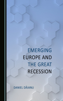 Emerging Europe and the Great Recession