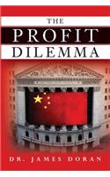 The Profit Dilemma