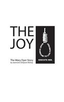 The Joy: The Mary Dyer Story