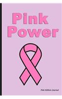 Pink Ribbon Journal: Pink Power, Breast Cancer Awareness, Lined Blank Journal Book, 150 Pages, Blank Journal Notebook, Writing Journal, Gif