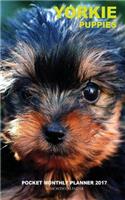 Yorkie Puppies Pocket Monthly Planner 2017: 16 Month Calendar