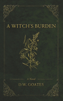 Witch's Burden: Volume 1