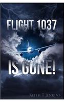 Flight 1037 is Gone!