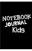 Notebook Journal Kids: Blank Journal Notebook To Write In