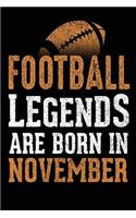 Football Legends Are Born in November