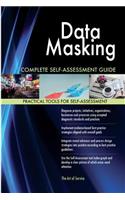 Data Masking Complete Self-Assessment Guide