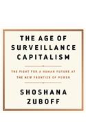 The Age of Surveillance Capitalism