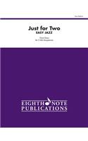 Just for Two Easy Jazz: 2 Alto Saxophones, Part(s)(Eighth Note Publications)